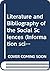 Literature and Bibliography of the Social Sciences (Information Sciences Series)