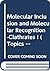 Topics In Current Chemistry, Volume 140: Molecular Inclusion And Molecular Recognition: Clathrates I