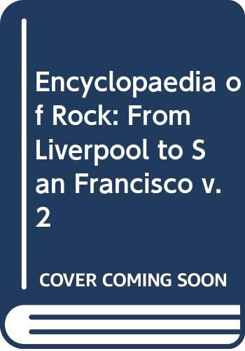 From Liverpool to San Francisco (The Encyclopedia of rock)