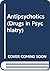 Antipsychotics