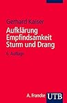 Aufklärung, Empfindsamkeit, Sturm Und Drang