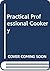 Practical professional cookery