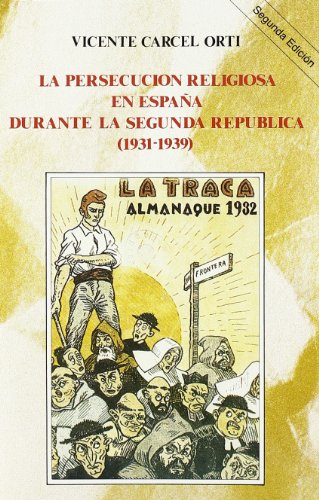 La persecución religiosa en España durante la Segunda República (1931-1939)