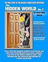 The Hidden World No. 2: The Masked World Revealed - The True Story Of The Shaver And Inner Earth Mysteries The Hidden World No. 2: The Masked World Revealed - The True Story Of The Shaver And Inner Earth Mysteries