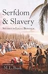 Serfdom and Slavery: Studies in Legal Bondage
