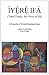 Iyere Ifa (Tonal Poetry, the Voice of Ifa) An Exposition of Yoruba Divinational Chants