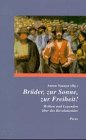 Brüder, zur Sonne, zur Freiheit!: Mythen und Legenden über das Revolutionäre (German Edition) Brüder, zur Sonne, zur Freiheit!: Mythen und Legenden über das Revolutionäre (German Edition)