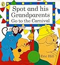 Spot and His Grandparents Go to the Carnival