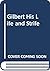 Gilbert: His Life and Strife