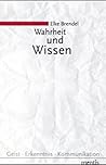 Wahrheit und Wissen (Geist, Erkenntnis, Kommunikation) (German Edition)