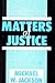 Matters of Justice
