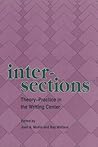 Intersections: Theory-Practice in the Writing Center