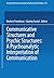 Communicative Structures and Psychic Structures: A Psychoanalytic Interpretation of Communication (The Downstate series of research in psychiatry and psychology)