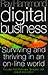 Digital Business: Surviving and Thriving in an On-line World