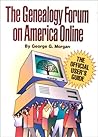 Genealogy Forum on America Online: The Official User's Guide