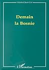DEMAIN LA BOSNIE DEMAIN LA BOSNIE