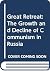 Great Retreat: The Growth a...