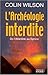 L'archéologie interdite, de l'Atlantide au Sphinx (ROC.DOC.SOCIETE)
