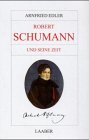 Robert Schumann und seine Zeit (Grosse Komponisten und ihre Zeit) (German Edition) Robert Schumann und seine Zeit (Grosse Komponisten und ihre Zeit) (German Edition)