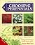 Choosing Perennials (Garden Guides)