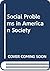 Social Problems in American...