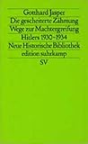 Die gescheiterte Zähmung: Wege zur Machtergreifung Hitlers, 1930-1934 (Edition Suhrkamp) (German Edition)