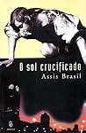 O Sol Crucificado: Novelas