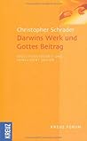 Darwins Werk und Gottes Beitrag: Evolutionstheorie und Intelligent Design Darwins Werk und Gottes Beitrag: Evolutionstheorie und Intelligent Design