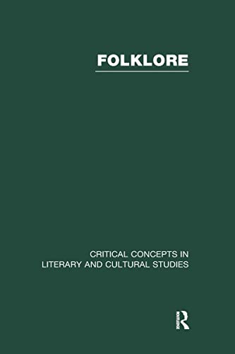 Folklore: Critical Concepts in Literary and Cultural Studies (Hardcover)