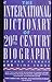 The International Dictionary of 20th-century Biography