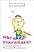 Why Procrastinate?