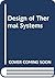 Design of thermal systems