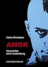 Amok: Geschichte ...
