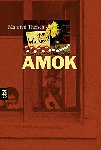 Amok: Die Geschichte eines Amoklaufs (Paperback)