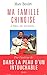 Ma famille chinoise. A Pékin, dix ans après...