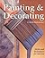 Painting & Decorating: Skills and Techniques for Success