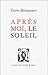 APRES MOI, LE SOLEIL