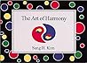 The Art of Harmony by Sang H. Kim