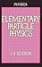 Elementary Particle Physics (Student Physics Series)