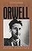 George Orwell (English Authors Series)