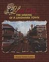 Ybor City: The Making of a Landmark Town