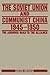The Soviet Union and Communist China 1945-1950: The Arduous Road to the Alliance: The Arduous Road to the Alliance