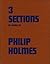 3 sections of poems by Philip Holmes
