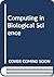 Computing in biological science