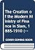 The Creation of the Modern Ministry of Finance in Siam, 1885 - 1910