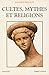 Cultes, mythes et religions