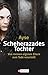 Scheherazades Tochter by Ayşe