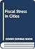 Fiscal Stress in Cities