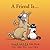 A Friend Is: A Get Fuzzy Gift Book