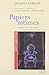 Papiers intimes: Fragments d'un roman familial : lettres, historiettes et autres textes (Cahiers Jacques-Ferron) (French Edition)